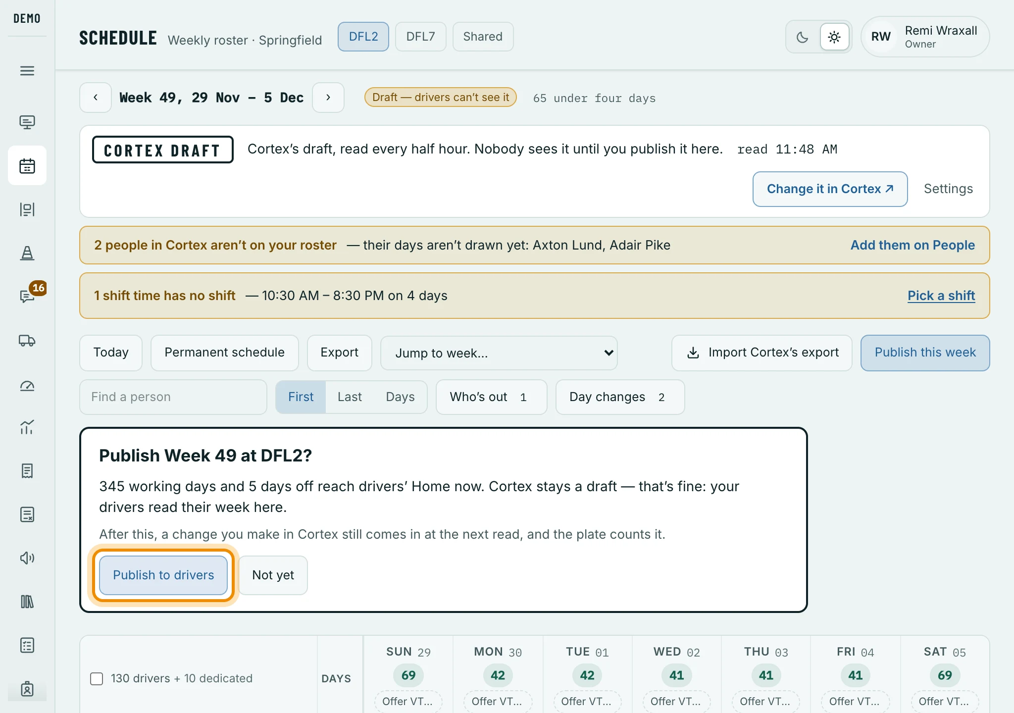 The box Publish this week opens. Publish to drivers, circled, publishes the week; Not yet closes the box.